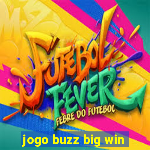 jogo buzz big win